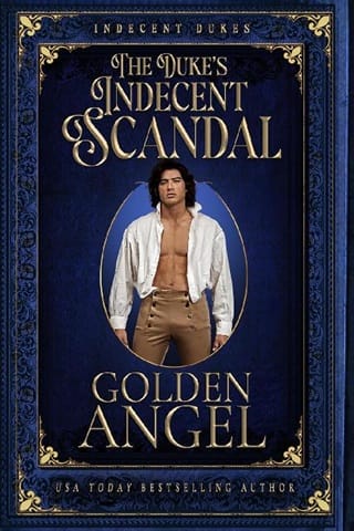 The Duke’s Indecent Scandal (Indecent Dukes #1)
