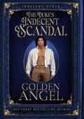 The Duke’s Indecent Scandal (Indecent Dukes #1)