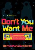 Don’t You Want Me