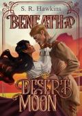 Beneath a Desert Moon (Soulbound Saga #1)