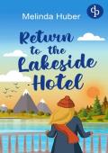 Return to the Lakeside Hotel (Escape to Switzerland #2)