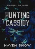 Hunting Cassidy (Stalkers in the Woods #1)