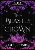 The Beastly Crown (The Lunaterra Chronicles #1)
