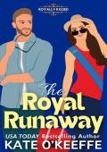 The Royal Runaway (Royally Kissed #3)