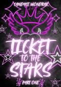 Ticket to the Stars, Part One