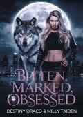 Bitten, Marked, Obsessed