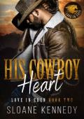 His Cowboy Heart (Love in Eden #2)
