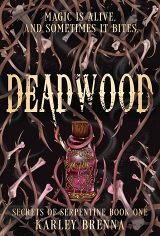 Deadwood (Secrets of Serpentine #1)