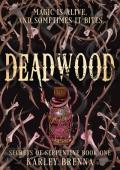 Deadwood (Secrets of Serpentine #1)
