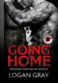 Going Home (Deranged Drifters MC #19)