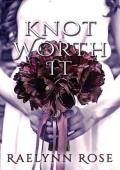 Knot Worth It