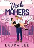 Deal Makers (Dealing with Love #3)