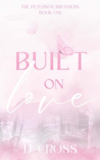 Built on Love (The Peterson Brothers #1)