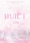 Built on Love (The Peterson Brothers #1)