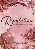 Reputation, an Easy Thing to Lose (Reputation Verse #1)