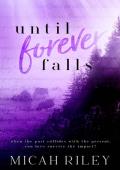 Until Forever Falls (Pain and Promises #1)