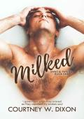 Milked (Sweet & Twisted #1)