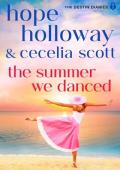 The Summer We Danced (The Destin Diaries #2)