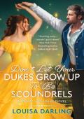 Don’t Let Your Dukes Grow Up To Be Scoundrels (Dukes in Disguise #1)