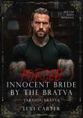 Forced Innocent Bride by the Bratva (Tarasov Bratva #9)