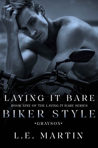 Laying it Bare Biker Style ~ Grayson (Laying it Bare #9)