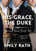 His Grace, the Duke (Second Sons #2)