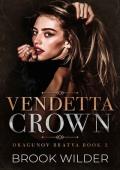 Vendetta Crown (Dragunov Bratva #2)