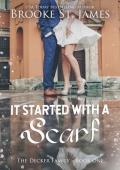 It Started With a Scarf (The Decker Family #1)