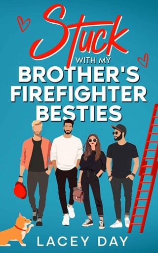 Stuck with my Brother’s Firefighter Besties (Men of Medford #1)