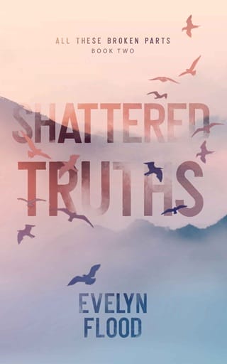 Shattered Truths (All These Broken Parts #2)