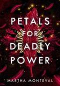 Petals for Deadly Power (The Panom Saga #2)