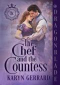 The Chef and the Countess (The Duke’s Bastards #2)