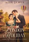 London Holiday (Sweet Escapes Collection #2)