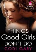 Things Good Girls Don’t Do (Rock Canyon, Idaho #1)