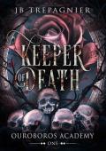 Keeper of Death (Ouroboros Academy #1)