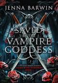 Saved by the Vampire Goddess (Dark Wine Vampires #1)