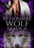 Billionaire Wolf Needs a Fixer (My Grumpy Werewolf Boss #5)