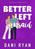 Better Left Unsaid (The Morelli Sisters #4)