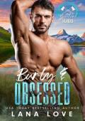 Burly and Obsessed (The Men of Silver Pine Ridge #4)