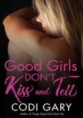 Good Girls Don’t Kiss and Tell (Rock Canyon, Idaho #7)