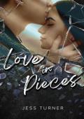 Love in Pieces (Love in Pieces Duet #1)