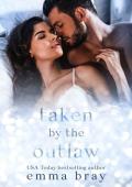 Taken By the Outlaw (Obsessed #5)