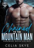 Chained to the Mountain Man (Darkmore Mountain Men #1)
