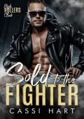Sold to the Fighter (High Rollers Club #4)