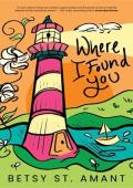 Where I Found You (Magnolia Bay #1)