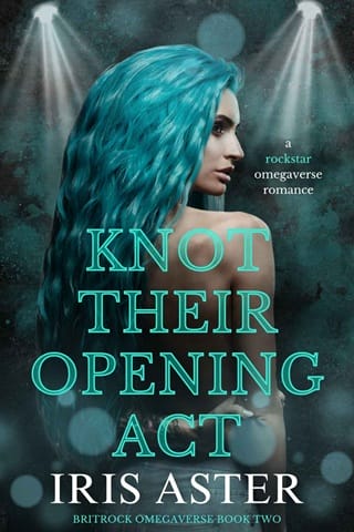 Knot Their Opening Act (Britrock Omegaverse #2)