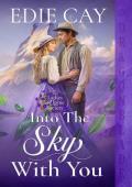 Into the Sky With You (The Ladies Alpine Society #4)