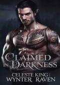 Claimed In Darkness