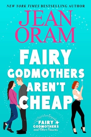 Fairy Godmothers Aren’t Cheap (Fairy Godmothers and Other Fiascos #1)