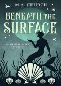 Beneath the Surface (The Deep Blue Sea #1)